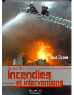 AU COEUR DES INCENDIES ET