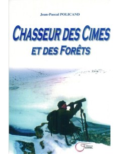 CHASSEUR DES CIMES ET DES FORETS