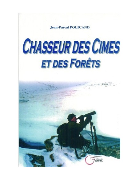 CHASSEUR DES CIMES ET DES FORETS