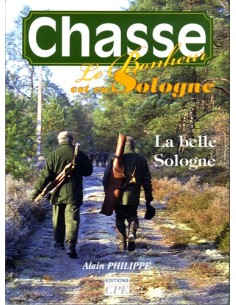 CHASSE, LE BONHEUR EST EN SOLOGNE