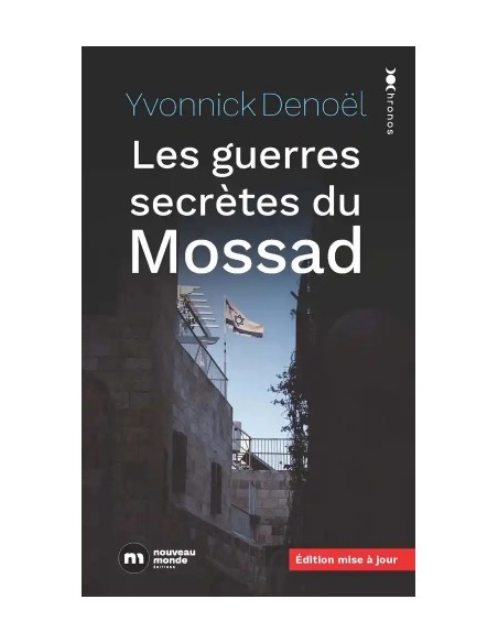 LES GUERRES SECRÈTES DU MOSSAD