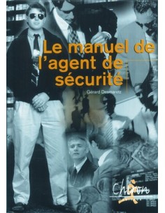 LE MANUEL DE L AGENT DE SECURITE