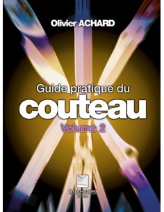 GUIDE PRATIQUE DU COUTEAU T:2