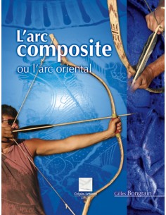 L'ARC COMPOSITE OU L'ARC...