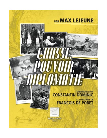 CHASSE POUVOIR ET DIPLOMATIE