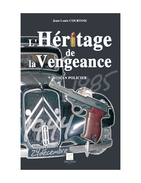 L'HERITAGE DE LA VENGEANCE