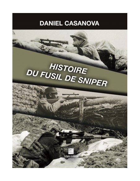 HISTOIRE DU FUSIL DE SNIPER